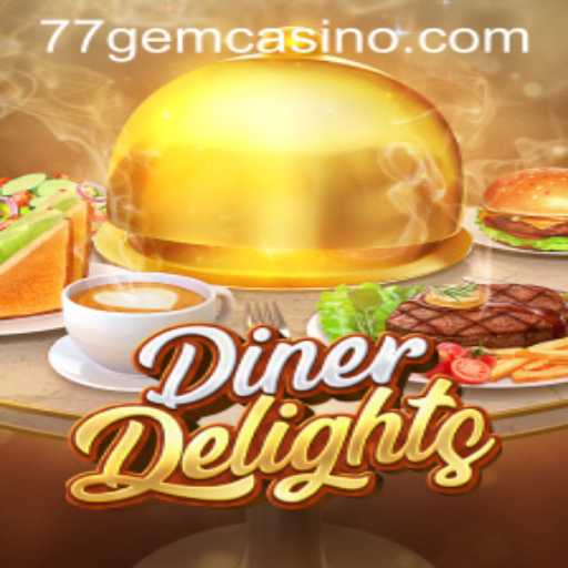 DinerDelights: A Culinary Adventure with 77GEM